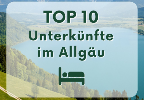 top 10 unterkünfte allgäu